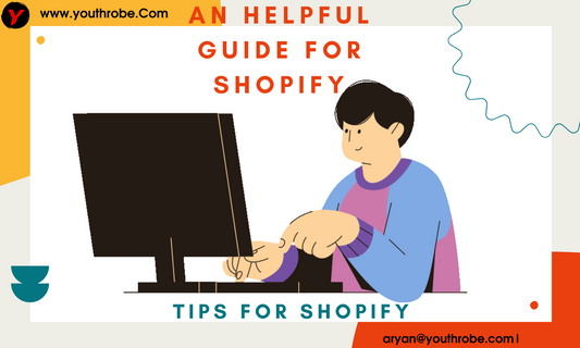 A Comprehensive Guide to Starting a Shopify Dropshipping Business - YOUTH ROBE